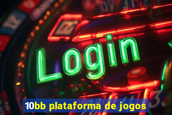 10bb plataforma de jogos